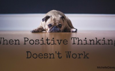 When Positive Thinking Doesn’t Work