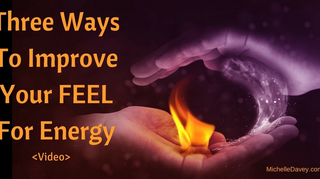 How To Increase Your Sensitivity To Energy