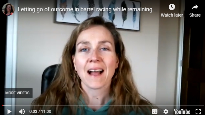 Letting go of outcome while attaining your barrel racing goals