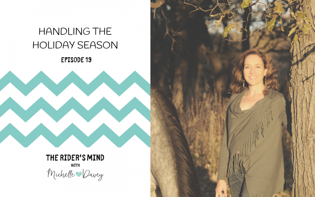 Episode 19: Handling the Holiday Season