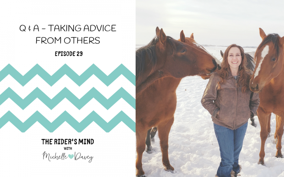 Episode 29: Q & A – Taking Advice from Others
