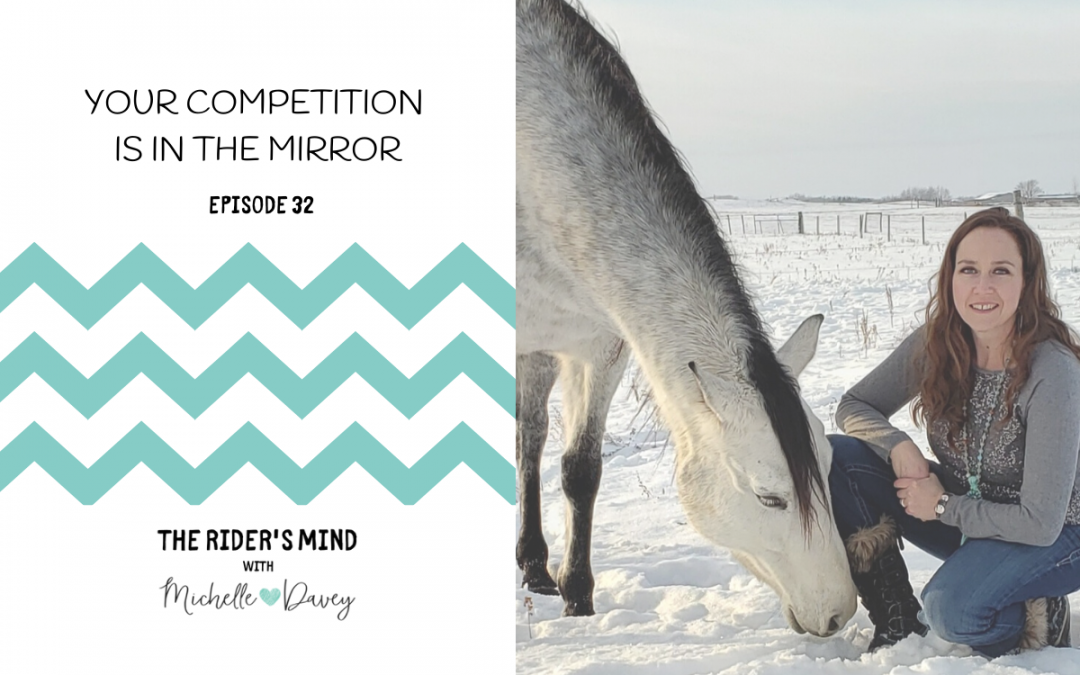 Episode 32: Your Competition is in the Mirror