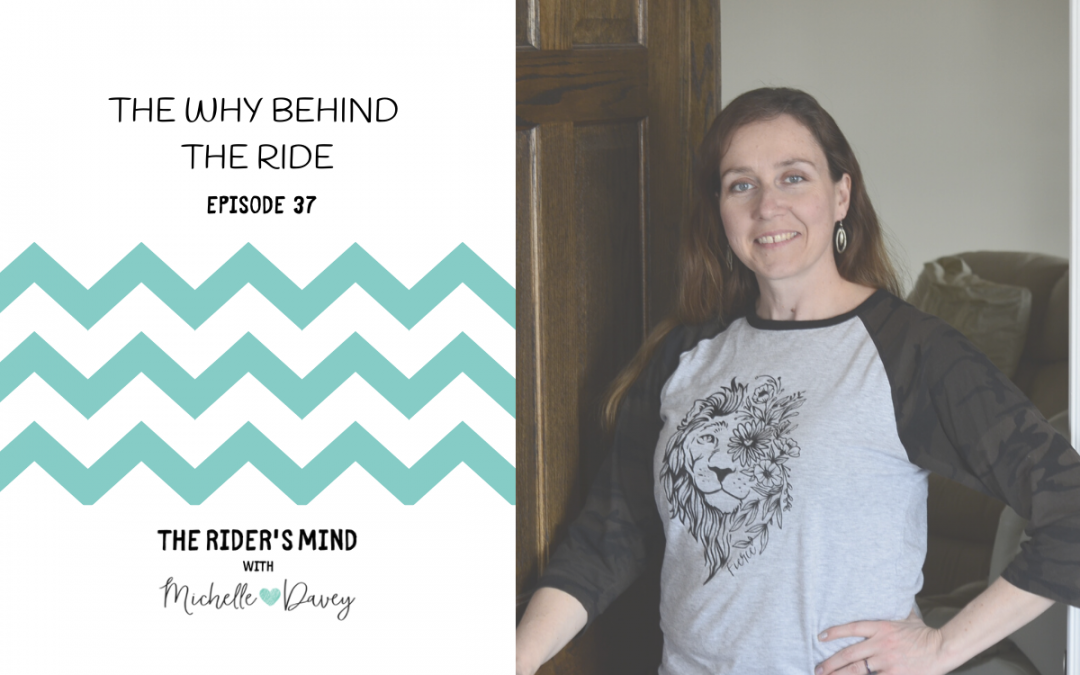 Episode 37: The Why Behind the Ride