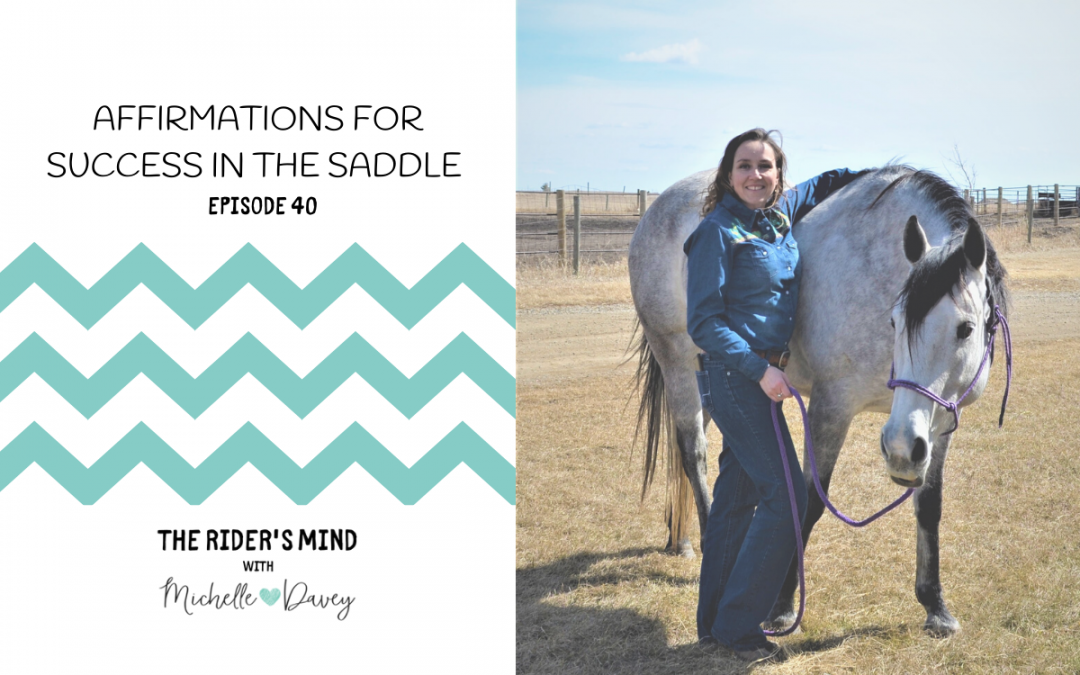 Episode 40: Affirmations for Success in the Saddle