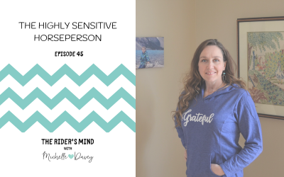 Episode 45: The Highly Sensitive Horseperson