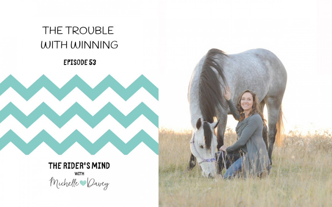 Episode 53: The Trouble with Winning