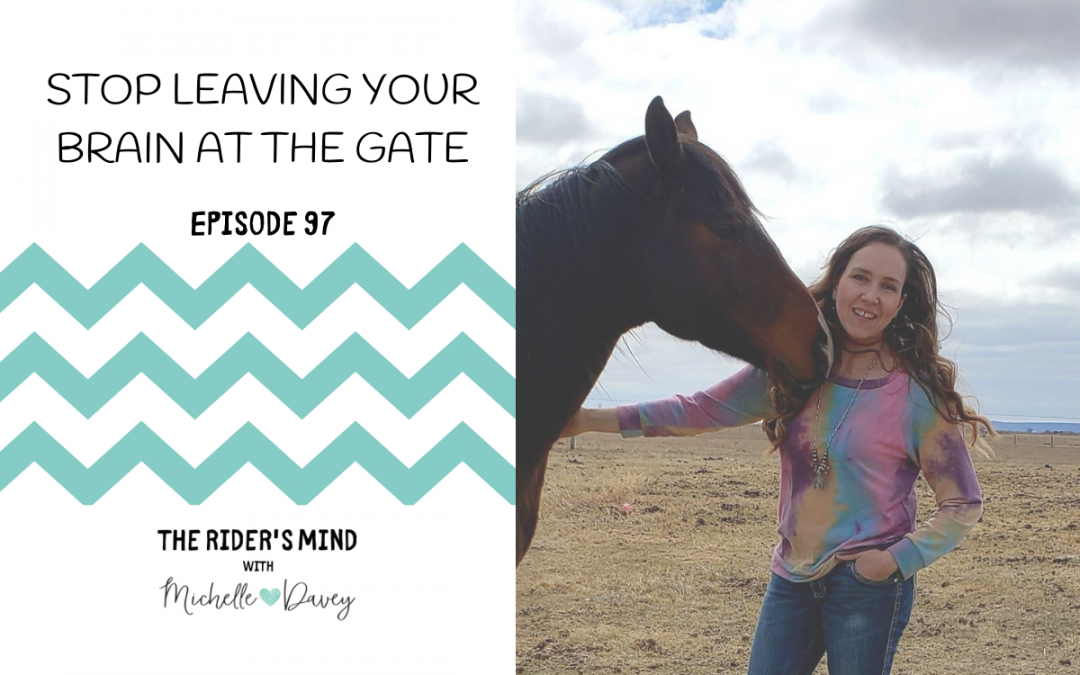 Episode 97: Stop Leaving Your Brain at the Gate