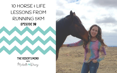 Episode 98: 10 Horse & Life Lessons from Running 5km
