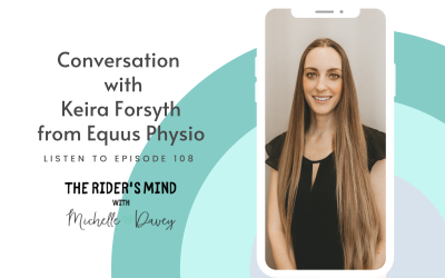 Episode 108: Conversation with Keira Forsyth from Equus Physio