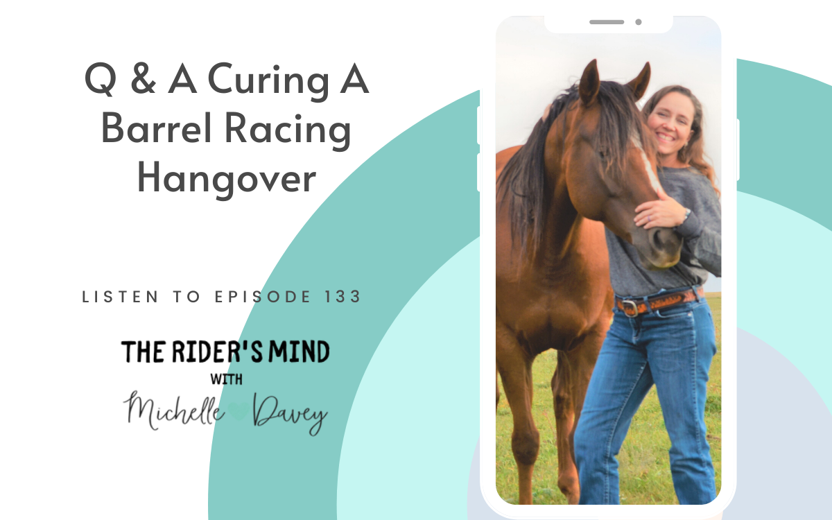 episode-133-q-a-curing-a-barrel-racing-hangover-michelle-davey