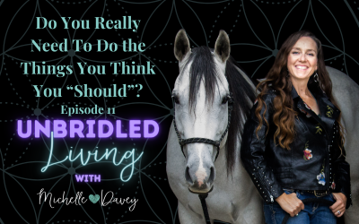 Episode 11: Do You Really Need To Do the Things You Think You “Should”?