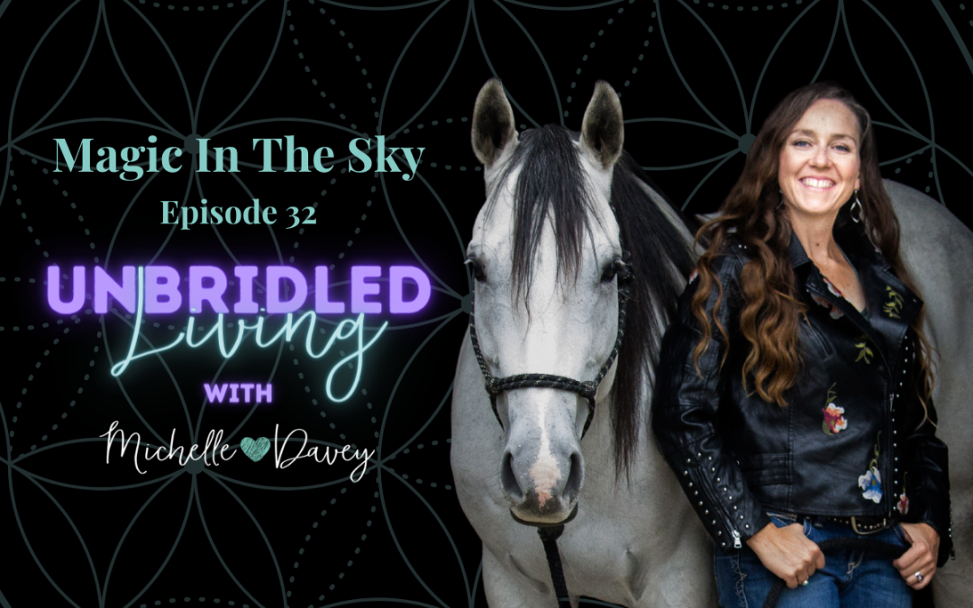 Episode 32: Magic In The Sky